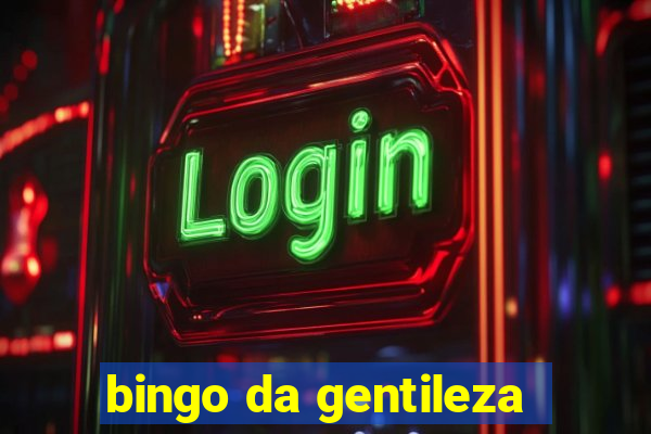 bingo da gentileza